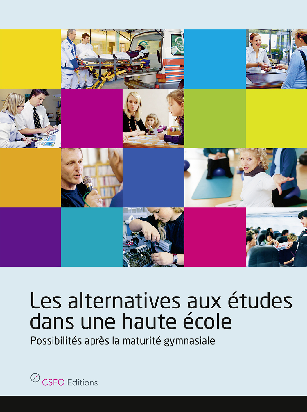 TEST Les alternatives aux études dans une haute école