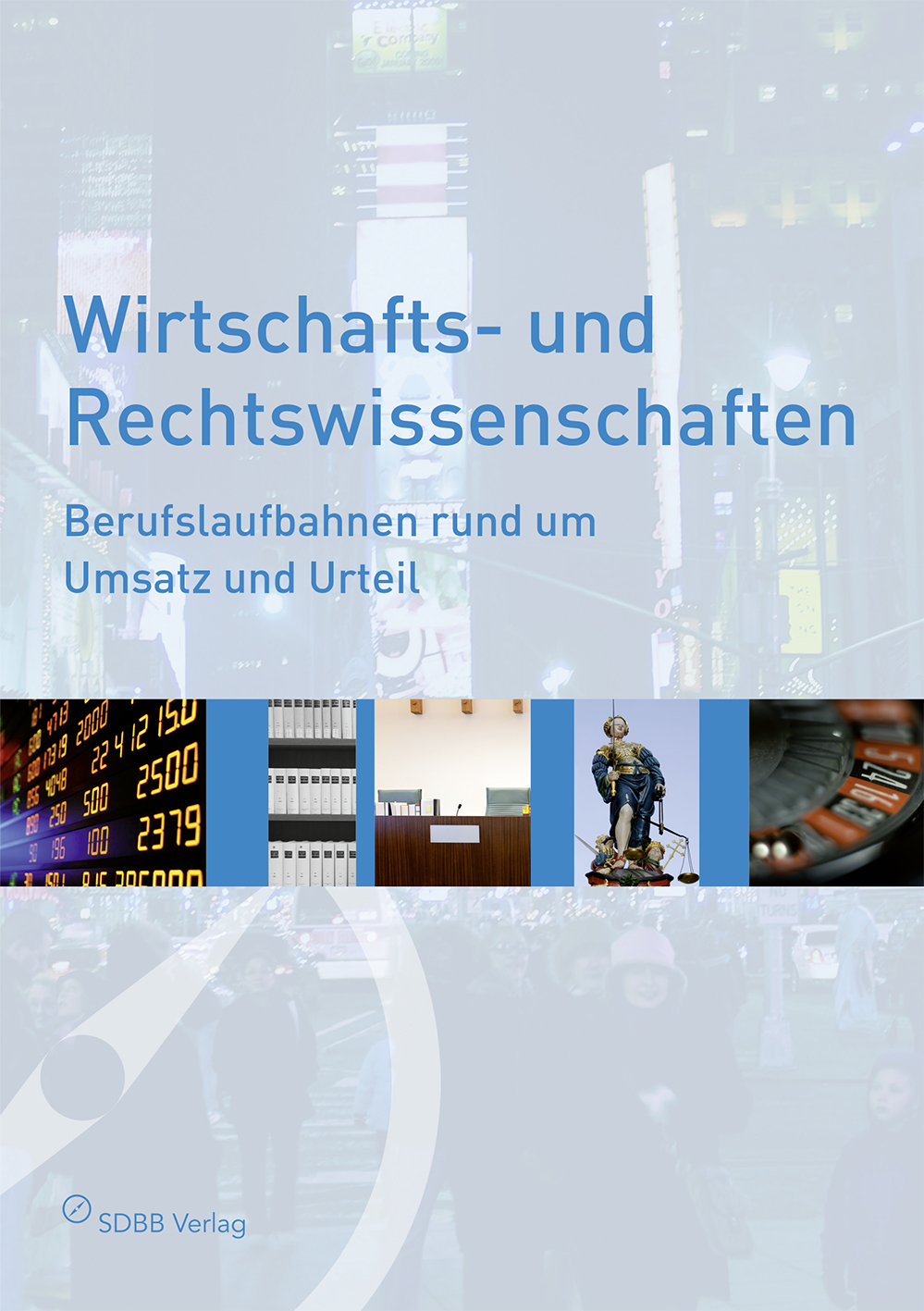 TEST Wirtschafts- und Rechtswissenschaften - Berufslaufbahnen rund um Umsatz und Urteil